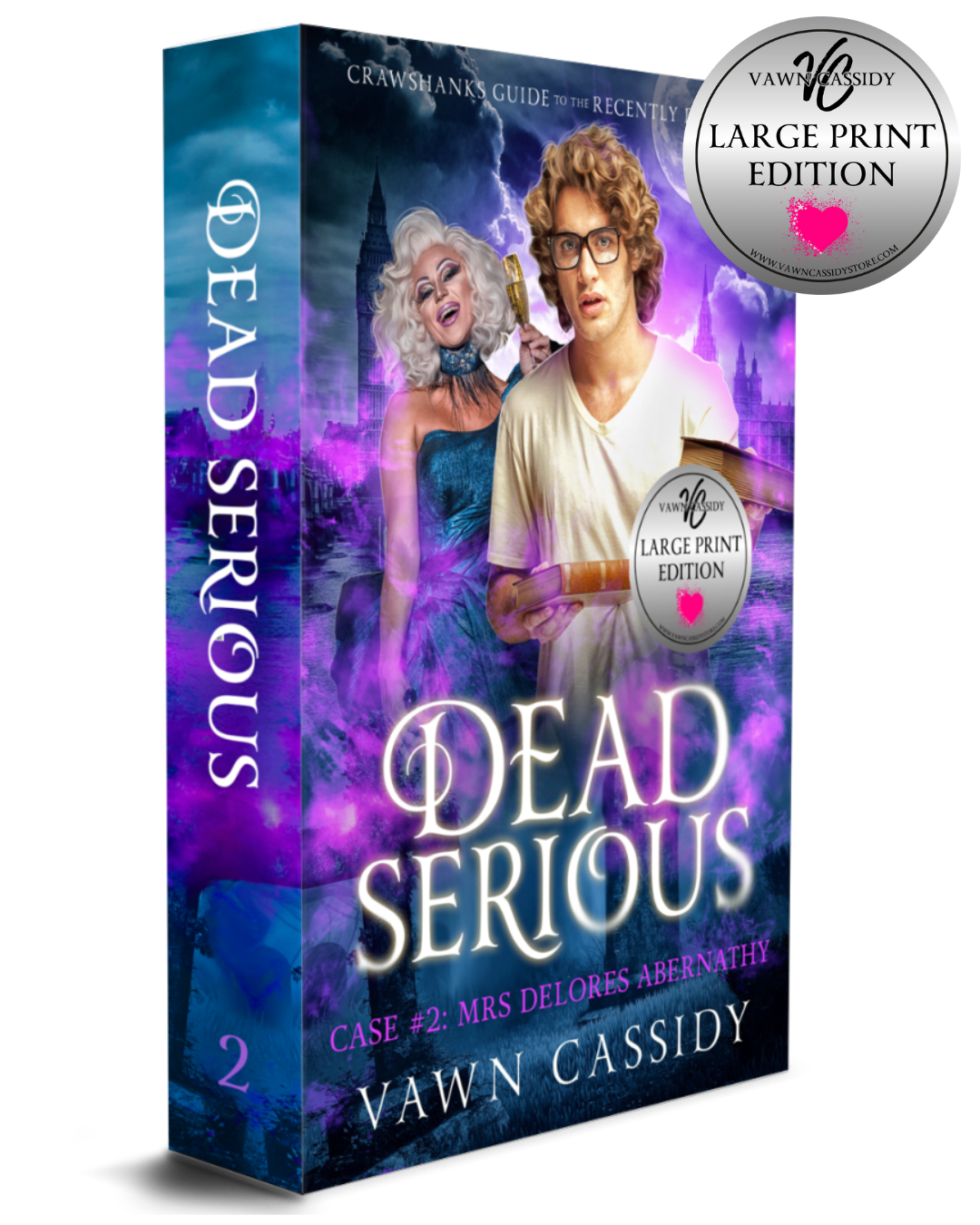 Crawshanks Guide to the Recently Departed. Dead Serious Case #2 Mrs Delores Abernathy by Vawn Cassidy. LGBTQ+ Queer MM Romance. Mystery. Supernatural. Paranormal. Dark Comedy. Paperback. Large Print Edition