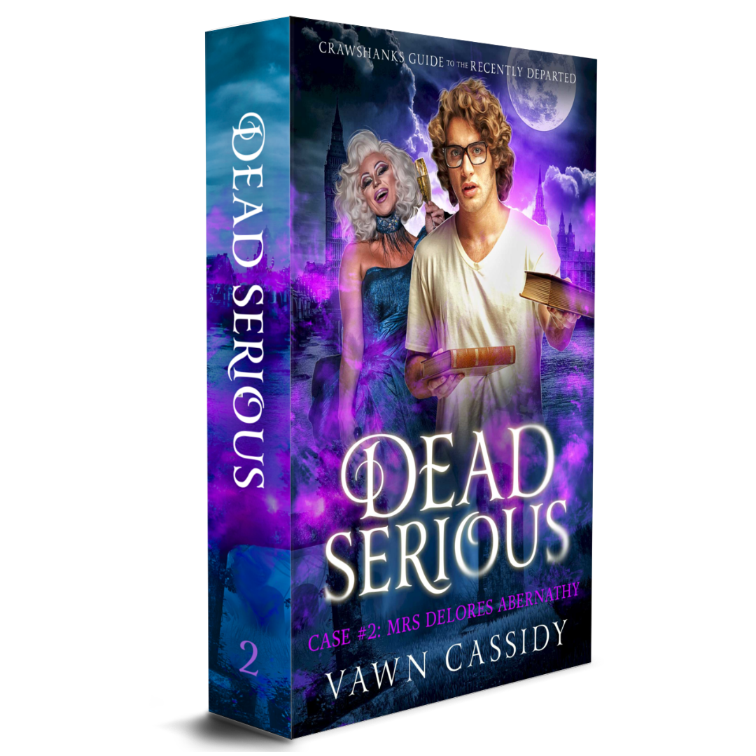 Crawshanks Guide to the Recently Departed. Dead Serious Case #2 Mrs Delores Abernathy by Vawn Cassidy. LGBTQ+ Queer MM Romance. Mystery. Supernatural. Paranormal. Dark Comedy. Paperback. Standard Print Edition