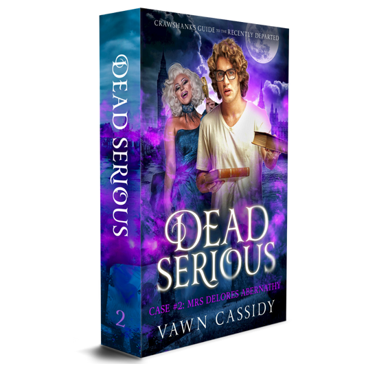 Crawshanks Guide to the Recently Departed. Dead Serious Case #2 Mrs Delores Abernathy by Vawn Cassidy. LGBTQ+ Queer MM Romance. Mystery. Supernatural. Paranormal. Dark Comedy. Paperback. Standard Print Edition