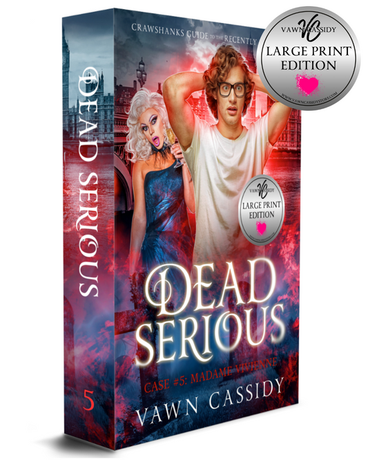 Crawshanks Guide to the Recently Departed Dead Serious Case #5 Madame Vivienne by Vawn Cassidy Large Print Paperback