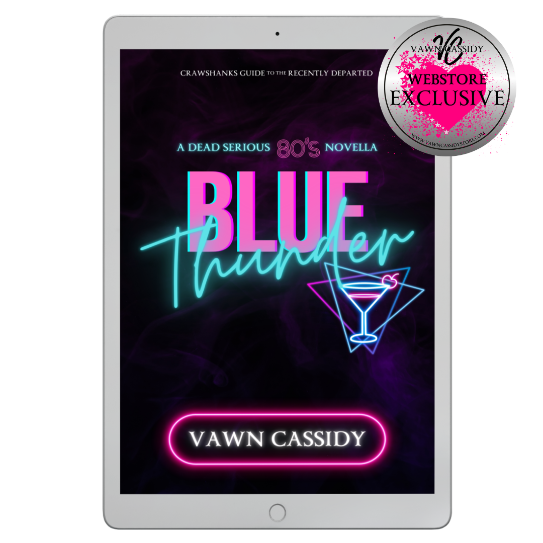 Crawshanks Guide to the Recently Departed Dead Serious 80s Novella Blue Thunder EBOOK. Dark Comedy. MM Romance. Webstore Exclusive.