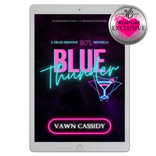 Crawshanks Guide to the Recently Departed Dead Serious 80s Novella Blue Thunder EBOOK. Dark Comedy. MM Romance. Webstore Exclusive.