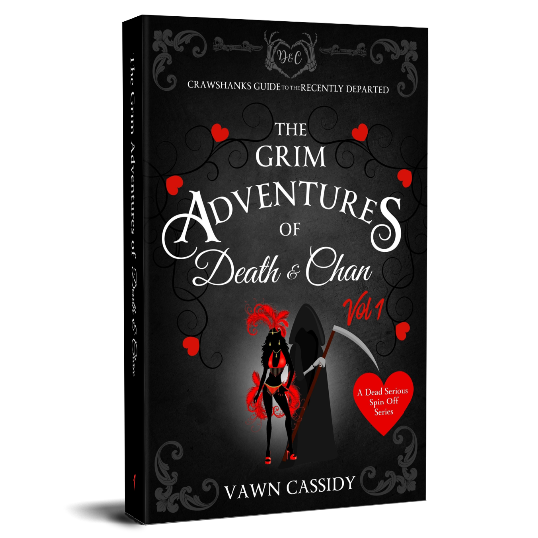 Crawshanks Guide to the Recently Departed. A Dead Serious Companion Novella. The grim Adventures of Death & Chan by Vawn Cassidy. LGBTQ+ Queer MM Romance.  Mystery. Supernatural. Paranormal. Dark Comedy. Paperback. Standard Print Edition
