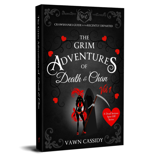 Crawshanks Guide to the Recently Departed. A Dead Serious Companion Novella. The grim Adventures of Death & Chan by Vawn Cassidy. LGBTQ+ Queer MM Romance.  Mystery. Supernatural. Paranormal. Dark Comedy. Paperback. Standard Print Edition