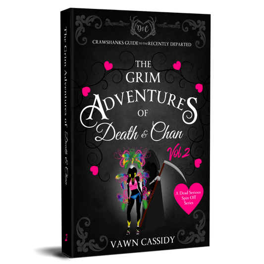 Crawshanks Guide to the Recently Departed. A Dead Serious Companion Novella. The grim Adventures of Death & Chan Vol 2. by Vawn Cassidy. LGBTQ+ Queer MM Romance.  Mystery. Supernatural. Paranormal. Dark Comedy. Paperback. Standard Print Edition