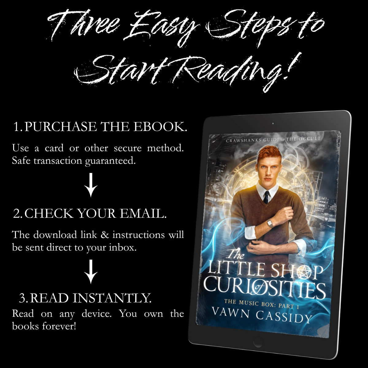 Promotional graphic for an ebook titled 'The Little Shop of Curiosities' by Vawn Cassidy, showing a tablet on a black background with three easy steps to start reading: purchase the ebook, check email for the download link, and read instantly.