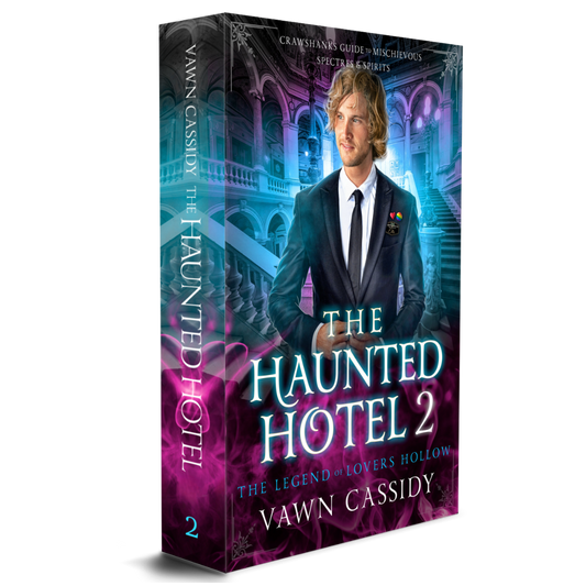 Crawshanks Guide to Mischievous Spectres and Spirits The Haunted Hotel 2 The Legend of Lovers Hollow Standard Print Paperback