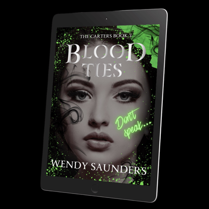 Ebook cover of 'Blood Ties' by Wendy Saunders on a tablet screen with a black background.