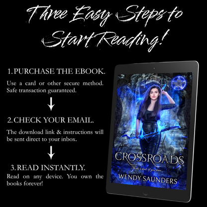 Promotional graphic for an ebook titled 'Crossroads' by Wendy Saunders, showing a tablet displaying the book cover on a black background with text outlining three steps to start reading: purchase the ebook, check email, and read instantly.