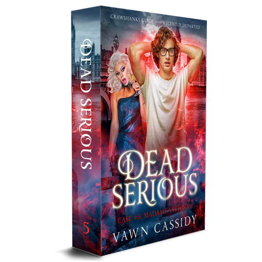 Crawshanks Guide to the Recently Departed Dead Serious Case #5 Madame Vivienne by Vawn Cassidy Standard Print Paperback 