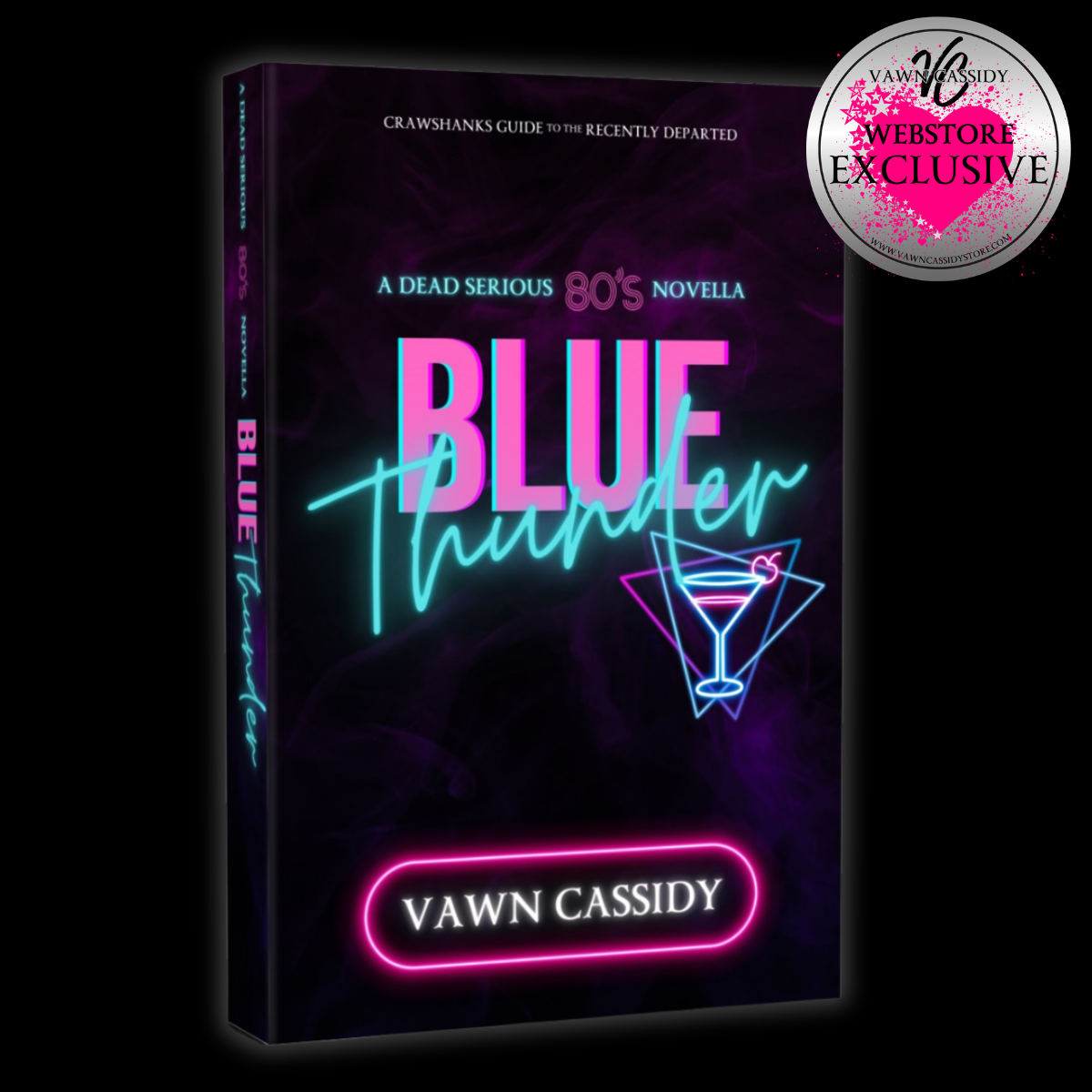 Book cover for 'Blue Thunder' by Vawn Cassidy, featuring a dark purple and black background with neon pink and blue text and a cocktail glass illustration. A round badge in the top right says 'Vawn Cassidy Webstore Exclusive'.