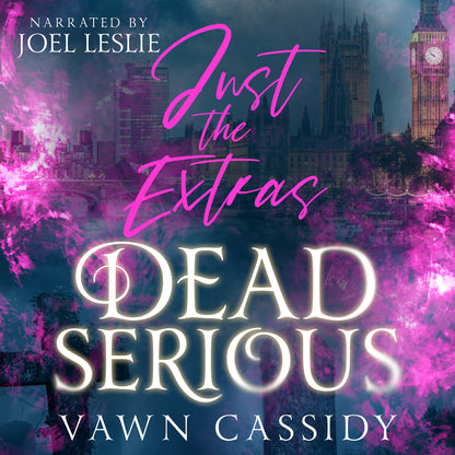 Book cover of 'Just the Extras Dead Serious' with a cityscape and clock tower in the background.