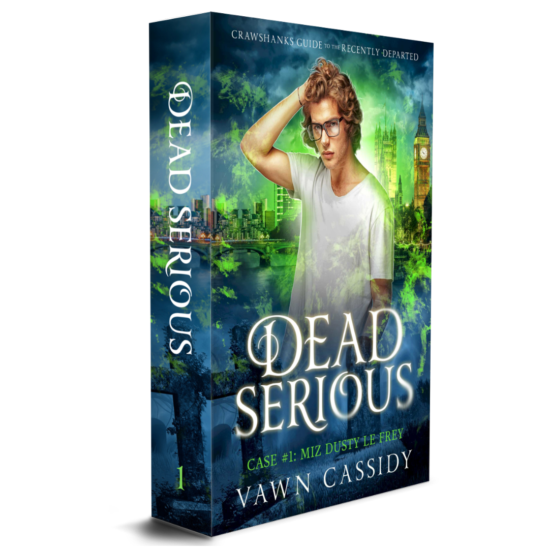 Crawshanks Guide to the Recently Departed Book 1  Dead Serious Case #1 Miz Dusty Le Frey Standard Print Paperback. MM/LGBTQ+/Queer. PNR. Mystery. Dark Comedy. MM Romance. Magical Realism. Urban Fantasy. Paranormal Fantasy.