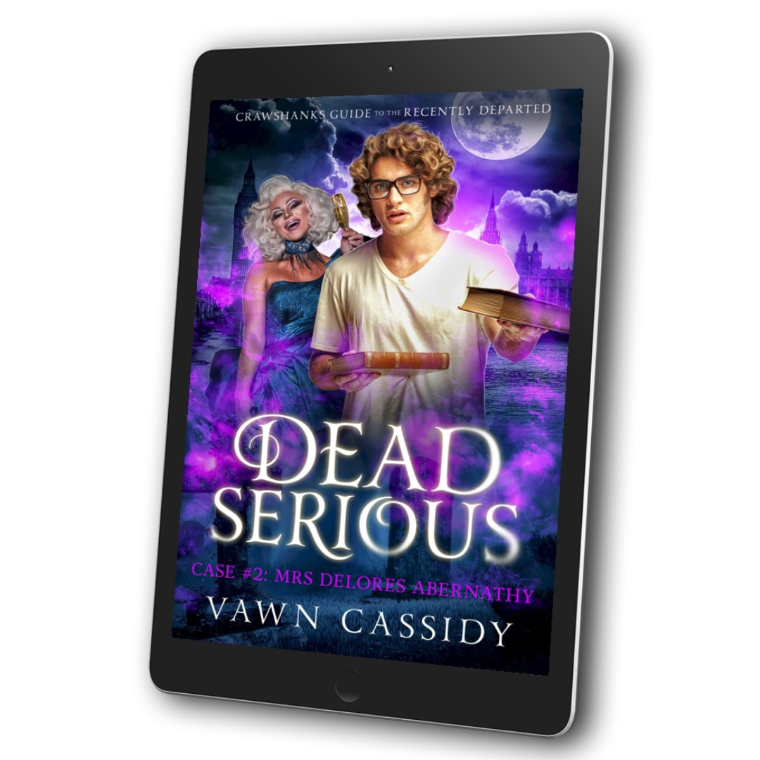 Dead Serious Case #2 Mrs Delores Abernathy Ebook Cover. Crawshanks Guide to the Recently Departed Book 2. MM Paranormal Romance Dark Comedy Mystery. Gay/LGBTQ+ Fiction.