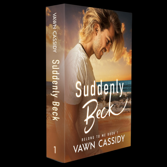 A 3D book cover mockup for 'Suddenly Beck' by Vawn Cassidy, showing the front and spine against a solid black background.