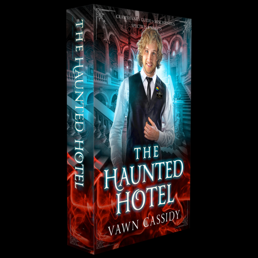 A 3D book cover mockup for 'The Haunted Hotel' by Vawn Cassidy, featuring a man in a suit standing in a glowing, gothic hotel interior. The cover has a dark red and blue color scheme with glowing text.